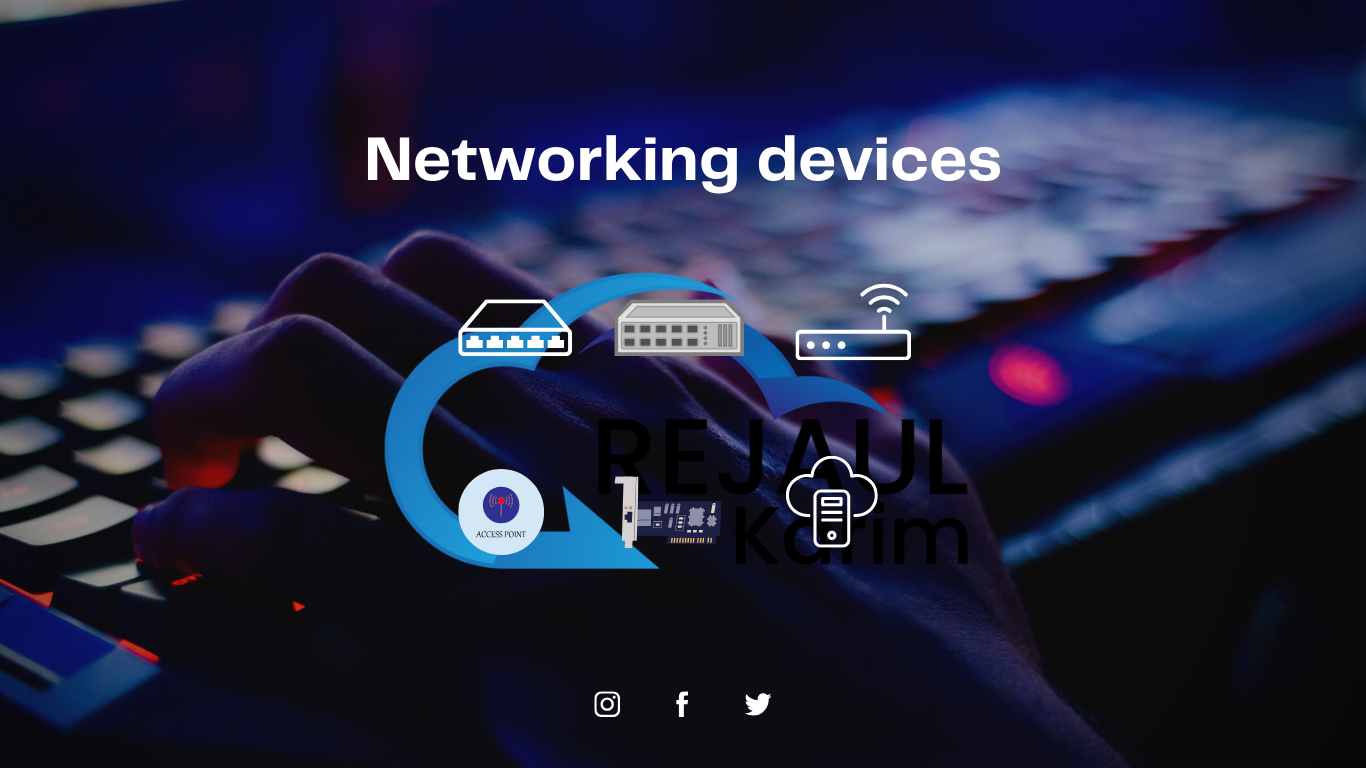 What are networking devices